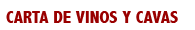 Carta de Vinos y Cavas