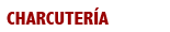 Charcuter&iacute;a