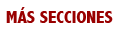 M&aacute;s Secciones